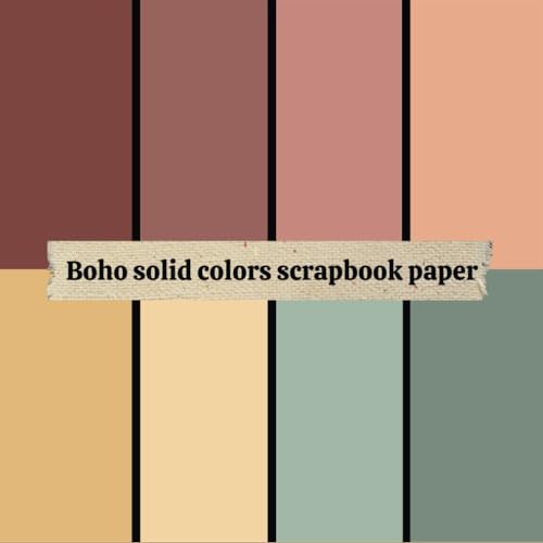 Boho solid colors scrapbook paper: 12 Double Sided Craft Paper For Card Making, Origami & DIY Projects, Junk Journal | Decorative Scrapbooking Paper | 8.5